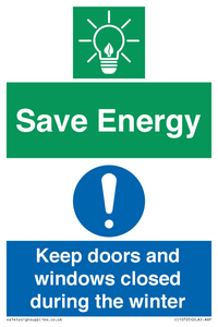 Save Energy - Keep doors and windows closed during the winter